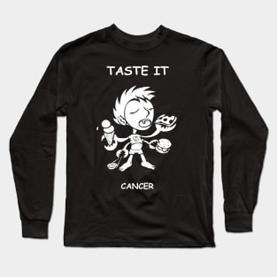 Taste It, Cancer! Long Sleeve T-Shirt